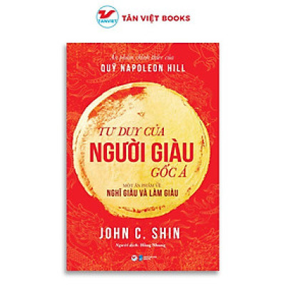 Sách - Tư Duy Của Người Giàu Gốc Á - Một Ấn Phẩm Về Nghĩ Giàu Và Làm Giàu - Tân Việt Books