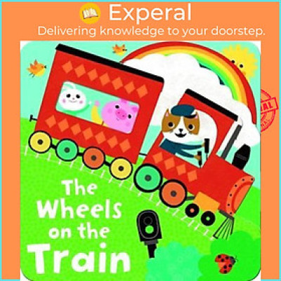 Sách - The Wheels on the Train by Unknown (paperback)