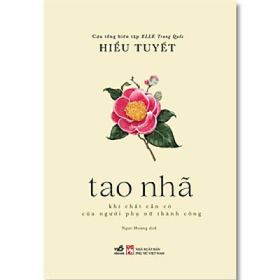 Tao Nhã - Khí Chất Cần Có Của Người Phụ Nữ Thành Công