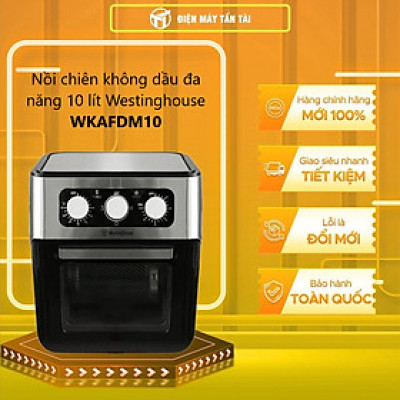 Nồi Chiên Không Dầu Đa Năng Westinghouse WKAFDM10 - Hàng Chính Hãng