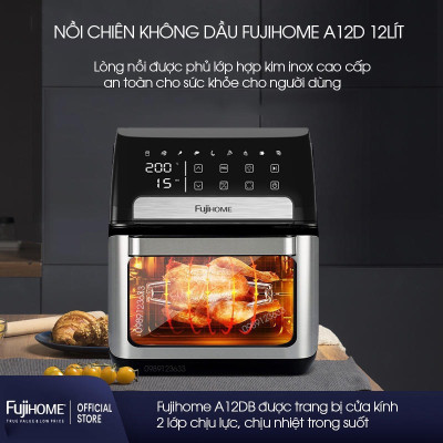 Nồi chiên không dầu 12L Fujihome A12DB nhập khẩu, nồi chiên điện tử 9 chế độ nấu, tặng bộ phụ kiện 8 món - BH 1 năm - hàng chính hãng