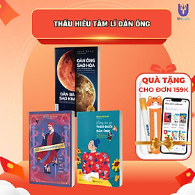 Bộ 3 Cuốn Sách Thấu Hiểu Đàn Ông: Đàn Ông Sao Hoả Đàn Bà Sao Kim, Đàn Ông Bóc Phốt Đàn Ông Và Đừng Bao Giờ Theo Đuổi Đàn Ông