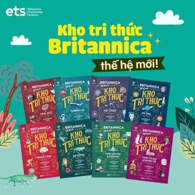 Britannica Thế Hệ Mới - Kho Tri Thức (Trọn Bộ 8 Cuốn) - Bản Quyền