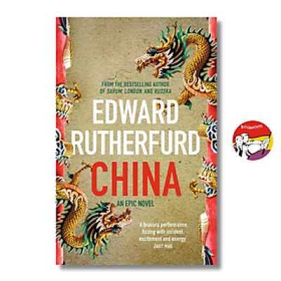 Sách - China: An Epic Novel by Edward Rutherfurd | Historical Fiction / Asian Literature / Ngoại văn