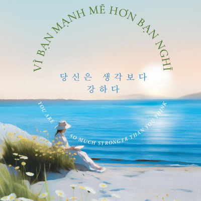 Bộ Sách Vì Bạn Mạnh Mẽ Hơn Bạn Nghĩ + Thôi Làm Tổn Thương Mình (Bộ 2 Cuốn)