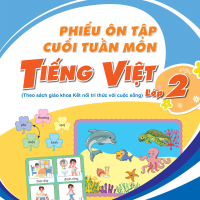 Sách - Phiếu Ôn Tập Cuối Tuần Môn Tiếng Việt 1 2 3 4 5 ( Kết Nối )