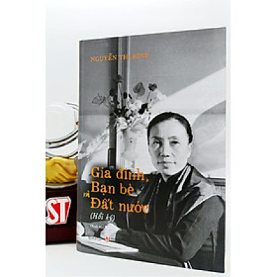 Gia đình, bạn bè và đất nước (Hồi ký) (Xuất bản lần thứ hai)