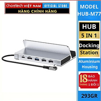 Bộ Hub chuyển đổi Choetech HUB-M77 5in1 Docking Station (HDMI 4K60Hz + USB*3 + PD100W)- Hàng chính hãng