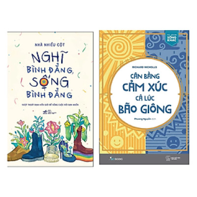 Sách Combo 2 Cuốn Mở Khóa Hữu Ích Nhất Về Tư Duy . Kí Ức Và Cảm Xúc Của Con Người : Nghĩ Bình Đẳng, Sống Bình Đẳng nn + Cân Bằng Cảm Xúc Cả Lúc Bão Giông sky