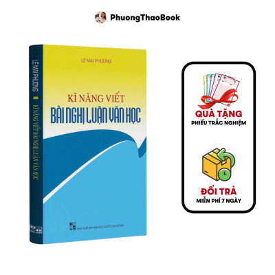 Combo 2 Sách : Kỹ Năng Viết Bài Văn Nghị Luận Xã Hội & Kỹ Năng Viết Bài Nghị Luận Văn Học ( cô lê mai phương )