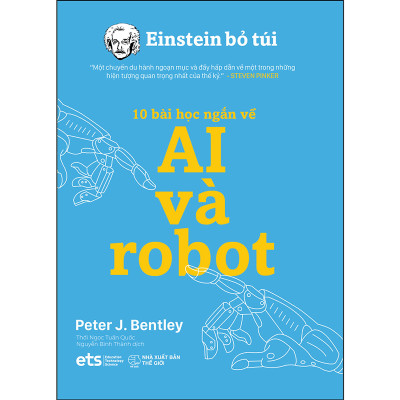 Sách - Einstein Bỏ Túi: 10 Bài Học Ngắn Về Ai Và Robot