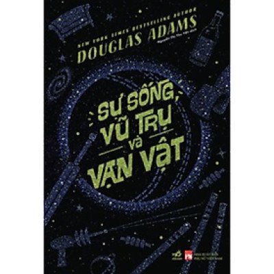 Sự Sống, Vũ Trụ Và Vạn Vật