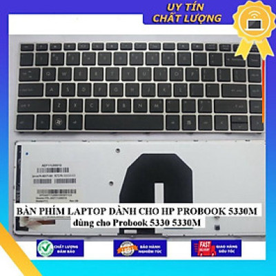 BÀN PHÍM LAPTOP dùng cho HP PROBOOK 5330M dùng cho Probook 5330 5330M - Hàng Nhập Khẩu New Seal
