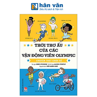 Thời Thơ Ấu Của Các Vận Động Viên Olympic - Chuyện Thật Chưa Kể