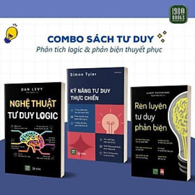 Sách - Nghệ Thuật Tư Duy Logic + Kỹ Năng Tư Duy Thực Chiến + Rèn Luyện Tư Duy Phản Biện - 1980 Books