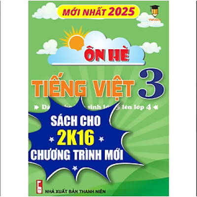 Sách - Ôn tập hè Tiếng Việt lớp 3 lên 4 cho cả 3 bộ KNTT, CTST và CD - VietJack