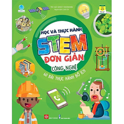 Học Và Thực Hành Stem Đơn Giản - 60 Bài Thực Hành Bổ Ích (DTI)