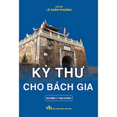 Kỳ Thư Cho Bách Gia - Nghiệm Lý Âm Dương