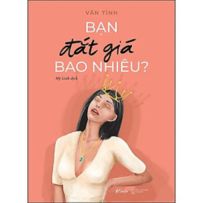 Bạn Đắt Giá Bao Nhiêu? (Tái Bản 2022)