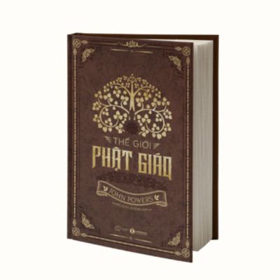 (Bản Phổ Thông) THẾ GIỚI PHẬT GIÁO - John Powers - Bùi Xuân Trường dịch