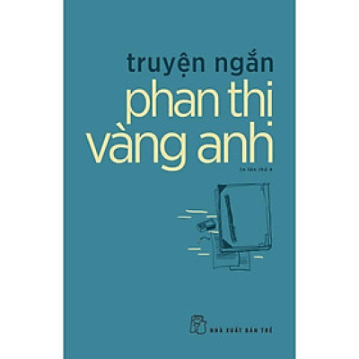 Sách - Truyên Ngắn Phan Thị Vàng Anh - NXB Trẻ