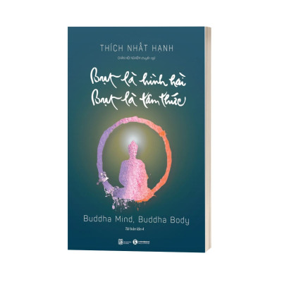Bụt Là Hình Hài, Bụt Là Tâm Thức (Tái Bản Lần 4)