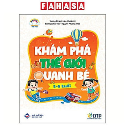 Sách - Cầu Vồng Trẻ Thơ - Khám Phá Thế Giới Quanh Bé - Dành Cho Trẻ 5-6 Tuổi