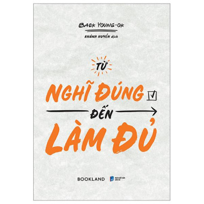 Từ Nghĩ Đúng Đến Làm Đủ