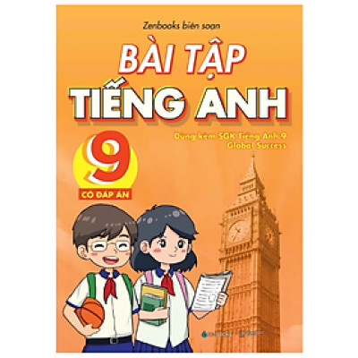 Sách - Bài Tập Tiếng Anh 9 - Có Đáp Án (Dùng Kèm SGK Global Success)