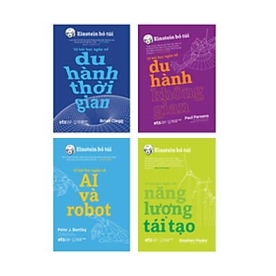 Bộ Einstein Bỏ Túi: AI Và Robot; Du Hành Thời Gian; Du Hành Không Gian; Năng Lượng Tái Tạo
