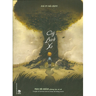 CÂY BÁCH XÙ (Truyện cổ Grimm kinh dị được kể bằng tranh) - Bản in màu