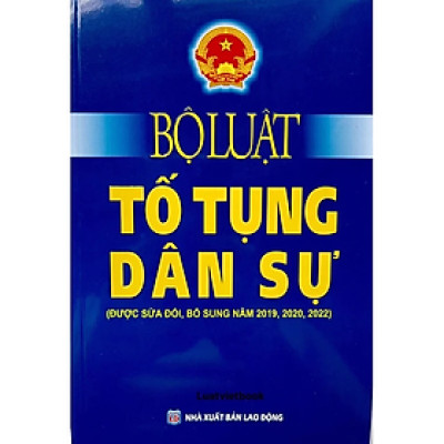 Sách- Bộ Luật Tố Tụng Dân Sự (Được Sửa Đổi, Bổ Sung Năm 2019,2020,2022) - nhiều tác giả - NXB Lao Động