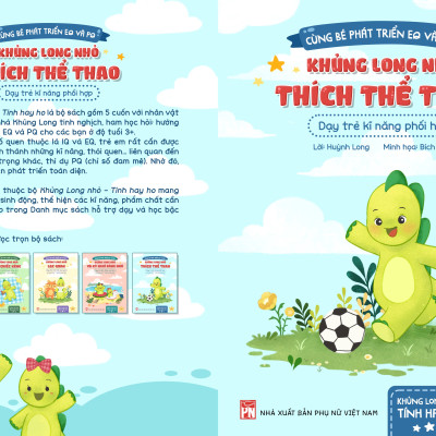 CÙNG BÉ PHÁT TRIỂN EG VÀ PG : KHỦNG LONG NHỎ THÍCH THỂ THAO