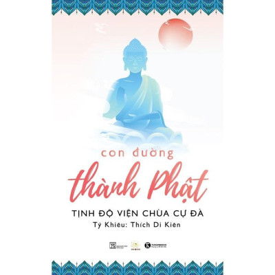 Sách - Con Đường Thành Phật - Thái Hà Sach24h
