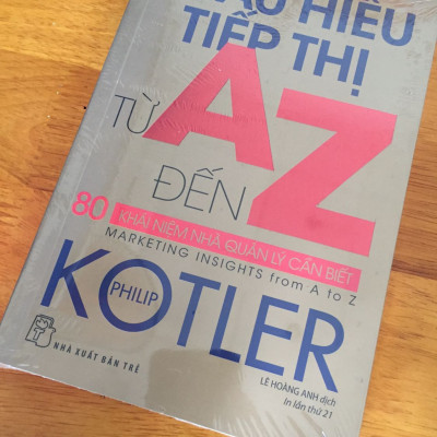 Thấu Hiểu Tiếp Thị Từ A Đến Z - 80 Khái Niệm Nhà Quản Lý Cần Biết (Tái Bản 2020)