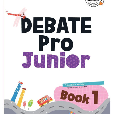 Debate Pro Junior: Nhà Tranh Biện Thông Minh Book1