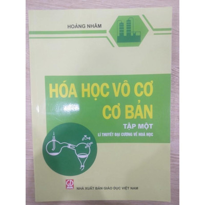 Sách - Hóa Học Vô cơ Cơ bản Tập 1 - Lí thuyết Đại cương về hoá học (DN)