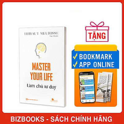 Master your life - Làm chủ tư duy
