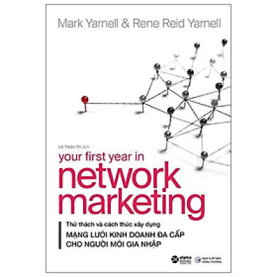Sách - Mạng Lưới Kinh Doanh Đa Cấp - Your First Year In Network Marketing