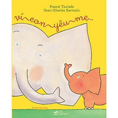 Sách - Vì con yêu mẹ - Nhã Nam Official