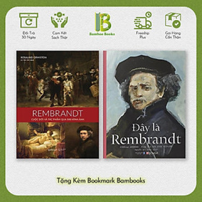 Combo 2 Cuốn Sách Về Cuộc Đời Và Sự Nghiệp Thăng Trầm Của Rembrandt: Rembrandt - Cuộc Đời Và Tác Phẩm Qua 500 Hình Ảnh + Đây Là Rembrandt