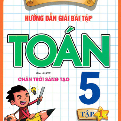 Combo Hướng Dẫn Giải Bài Tập Toán 5 + Hướng Dẫn Học Và Làm Bài Tiếng Việt 5 (Bám Sát SGK Chân Trời Sáng Tạo) (Bộ 4 Cuốn) - HA