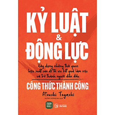 Cuốn Sách Giúp Rèn Luyện Kỹ Năng Sống:  Kỷ Luật Và Động Lực - Công Thức Thành Công