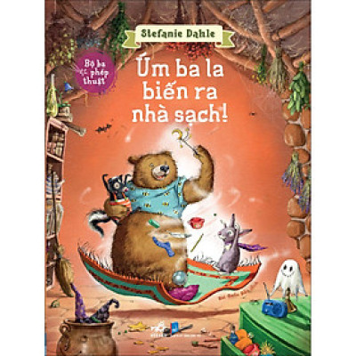 Bộ ba phép thuật - Úm ba la hiện ra nhà sạch