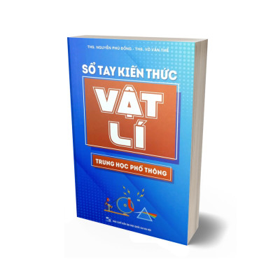 Sổ Tay Kiến Thức Vật Lí Trung Học Phổ Thông