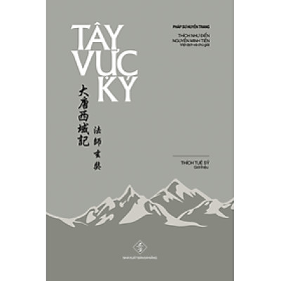 TÂY VỰC KÝ (Pháp sư Huyền Trang) - bìa cứng, tái bản 2023