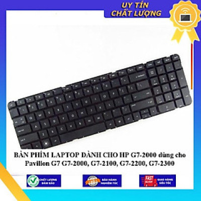 BÀN PHÍM LAPTOP dùng cho HP G7-2000 dùng cho Pavilion G7 G7-2000 G7-2100 G7-2200 G7-2300 - Hàng Nhập Khẩu New Seal
