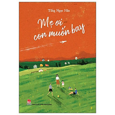 Mẹ Ơi Con Muốn Bay