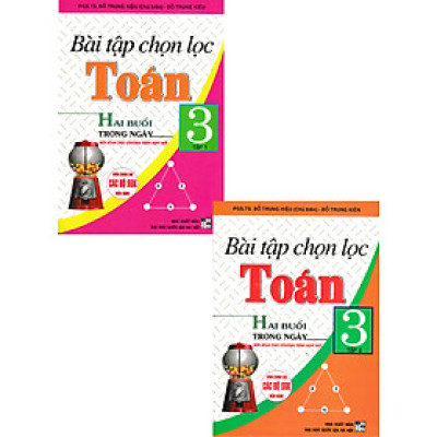Sách tham khảo- Combo Bài Tập Chọn Lọc Toán Hai Buổi Trong Ngày Lớp 3 (Biên Soạn Theo Chương Trình GDPT Mới) (Bộ 2 Cuốn)_HA