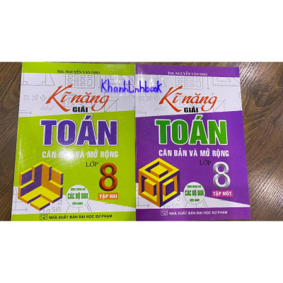 Sách - Combo Kĩ Năng Giải Toán Căn Bản Và Mở Rộng Lớp 8 Tập 1 + 2 (Dùng Chung Cho Các Bộ SGK Hiện Hành)